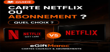 Carte Netflix ou abonnement Netflix au Maroc